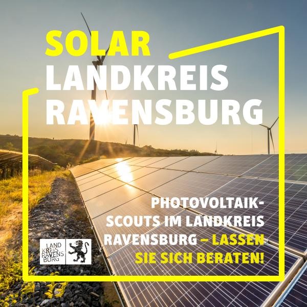 Bild einer von Abendsonnenlicht beschienenen Photovoltaikanlage im Hintergrund. Davor der Schriftzug "Solarlandkreis Ravensburg" - Photovoltaik-Scouts im Landkreis Ravensburg - Lassen Sie sich beraten!.
