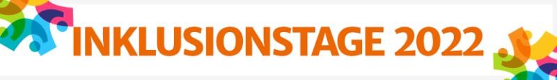 Banner mit dem Text Inklusionstage 2022